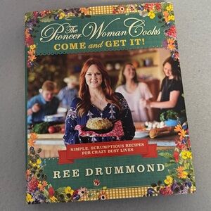 The Pioneer Woman "Come and Get It" Recipe Cookbook